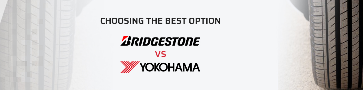 Bridgestone vs Yokohama – Choosing the Best Option