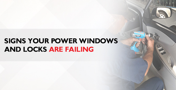 Signs Your Power Windows and Locks are Failing