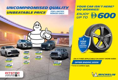 Michelin Tyres Unbeatable Offer — AED 600 Cashback + Enjoy 1 Year Road Hazard Protection